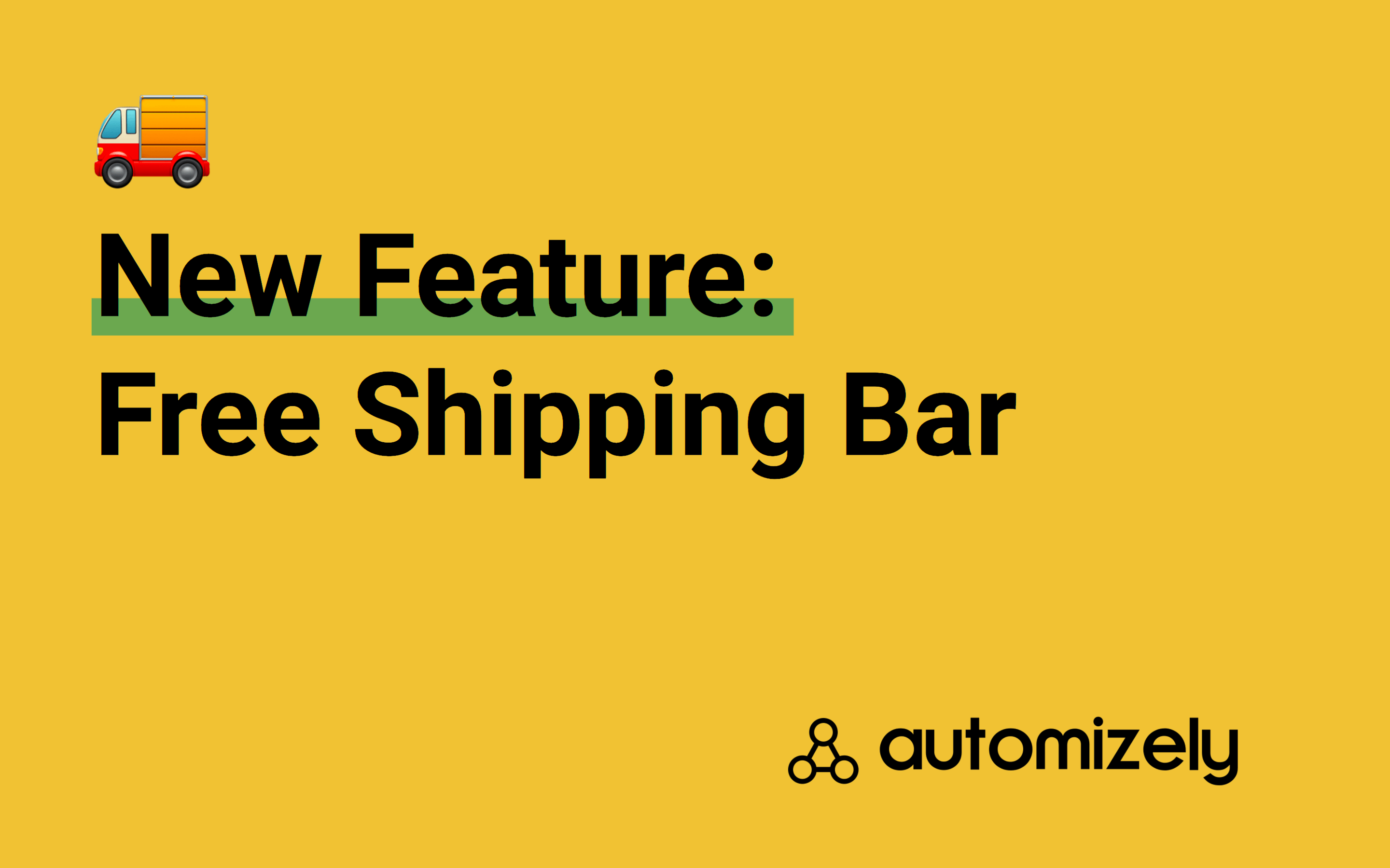 New Feature: Free Shipping Bar