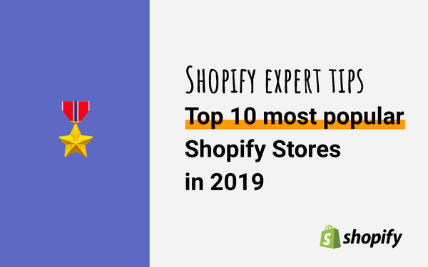 Top 10 Shopify Stores to take inspiration from