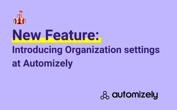 Introducing Organization settings at Automizely