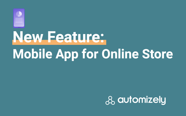 New Feature: Free mobile app for your online store (iOS + Android)